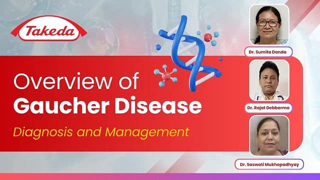 Overview of Gaucher Disease – Diagnosis and Management