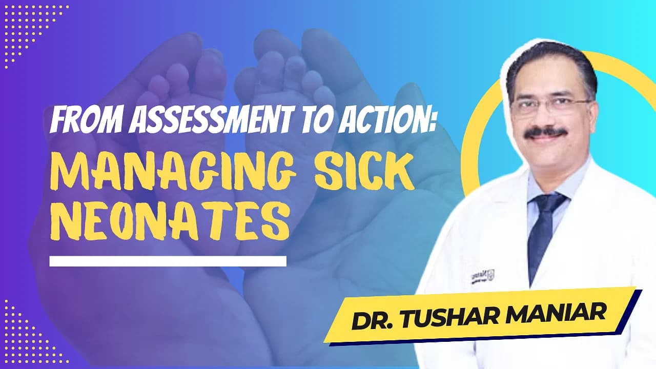 From Assessment to Action: Managing Sick Neonates