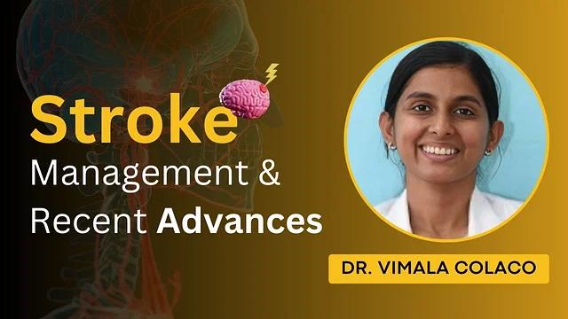 Stroke Management and Recent Advances