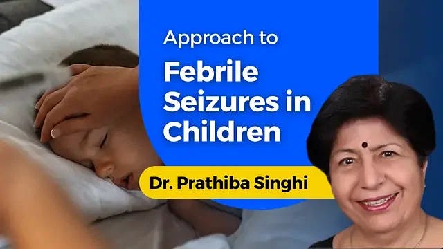 Approach to Febrile Seizures in Children