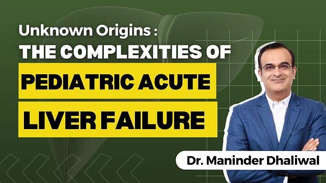 Unknown Origins: The Complexities of Pediatric Acute Liver Failure