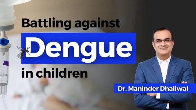 Battling against Dengue in children