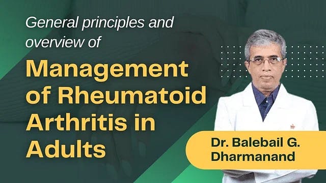 General principles and overview of Management of Rheumatoid Arthritis in Adults