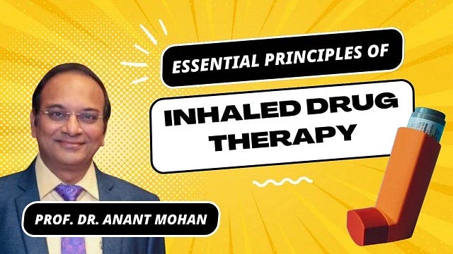 Essential Principles of Inhaled Drug Therapy