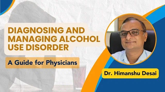 Diagnosing and Managing Alcohol Use Disorder: A Guide for Physicians