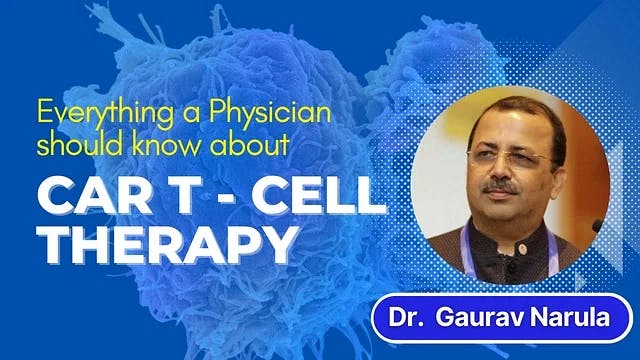 Everything a Physician should know about CAR T - cell therapy