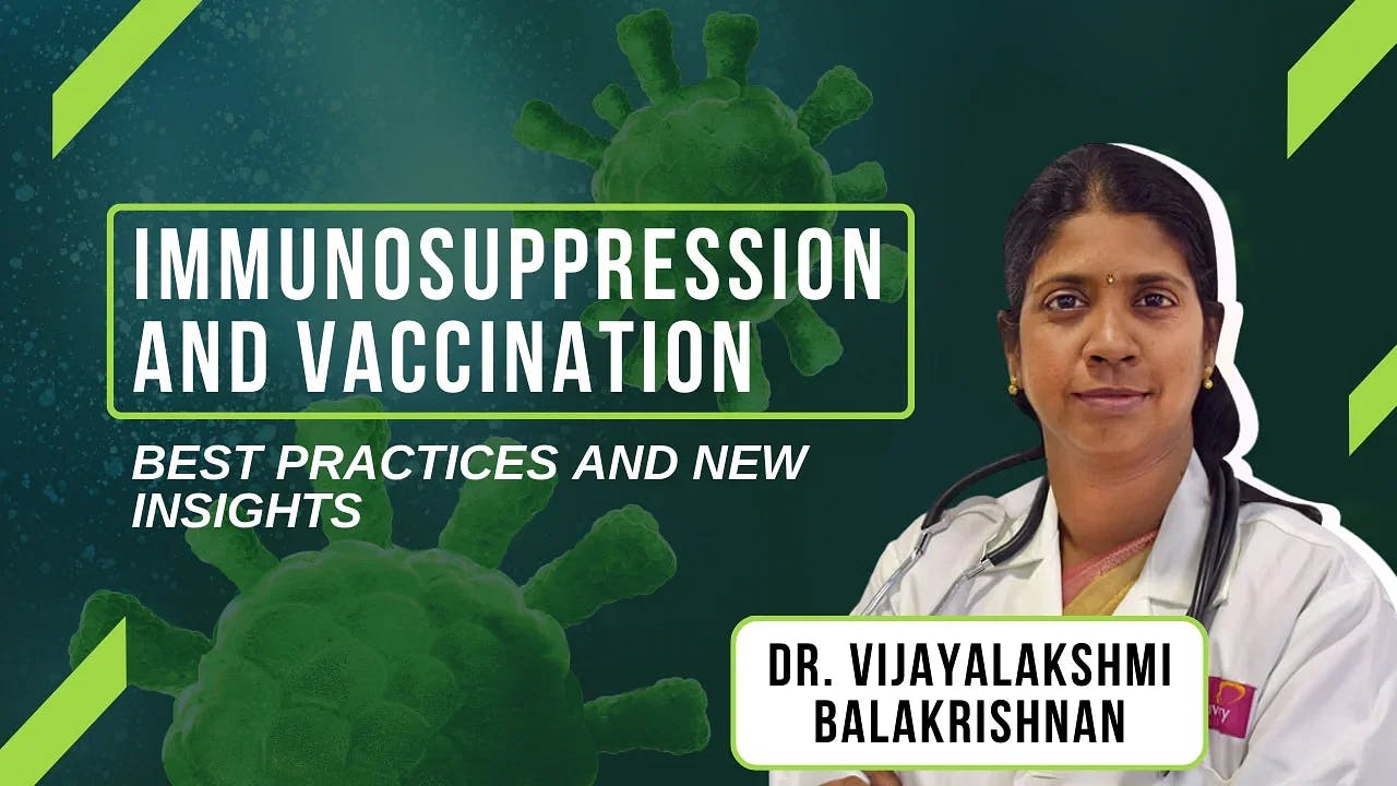Immunosuppression and Vaccination: Best Practices and New Insights