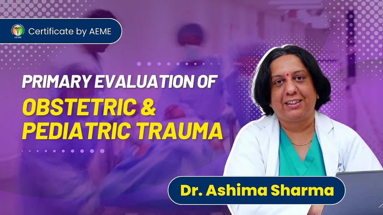 Primary Evaluation of Obstetric & Pediatric Trauma