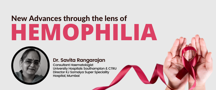 New Advances through the lens of Hemophilia