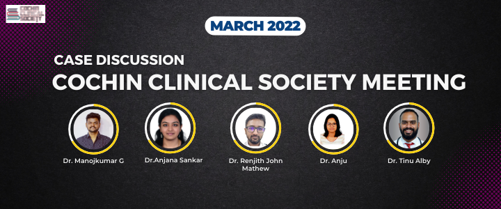 Cochin Clinical Society Meeting - March 2022