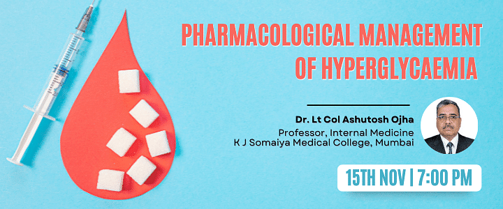 Pharmacological Management of Hyperglycaemia
