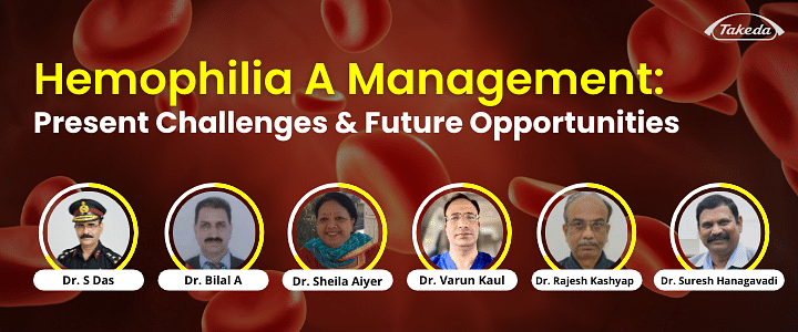 Hemophilia A Management : Present Challenges and Future Opportunities