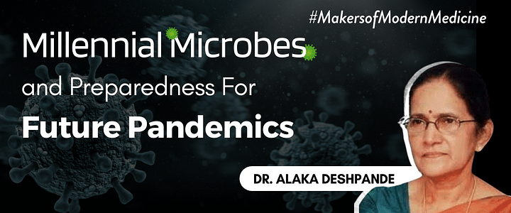 Millennial Microbes & Preparedness For Future Pandemics 