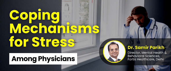 Coping Mechanisms for Stress Among Physicians