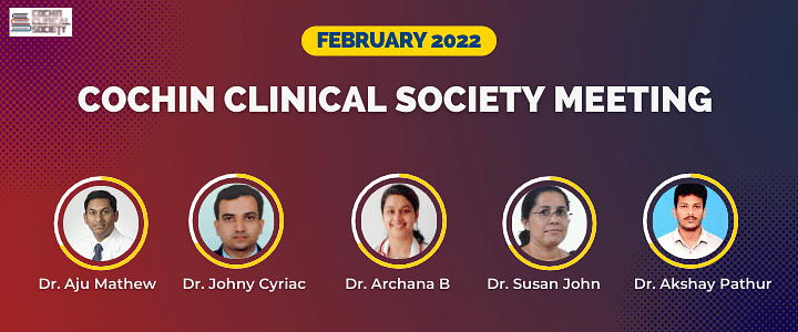 Cochin Clinical Society Meeting - February 2022