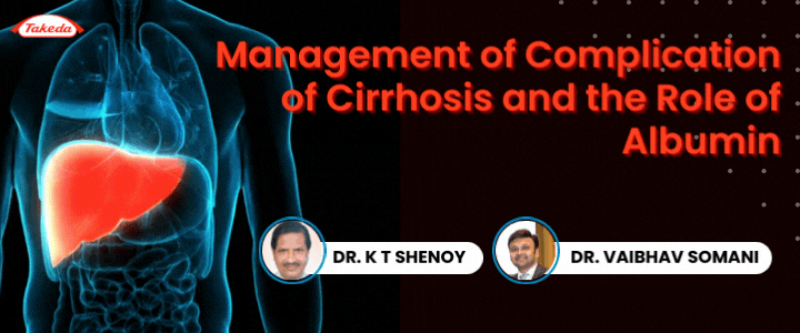 Management of Complication of Cirrhosis and the Role of Albumin